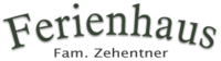 Ferienhaus_Zehentner Ferienhaus_Zehentner